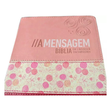 Bíblia A Mensagem - Capa Luxo Rosa Claro e Escuro