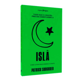 Tudo Que O Cristão Precisa Saber Sobre O - Islã - Patrick Sookhdeo