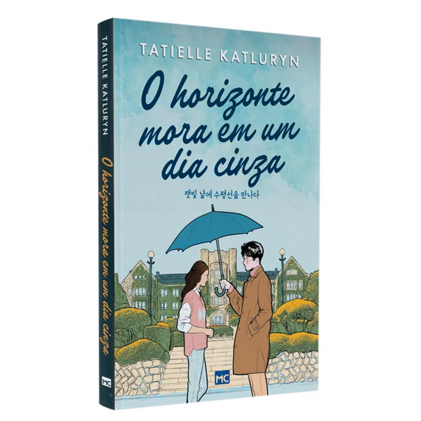 O Horizonte Mora Em Um Dia Cinza - Tatielle Katluryn
