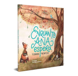 Enquanto Ana Espera - Fernanda Witwytzky