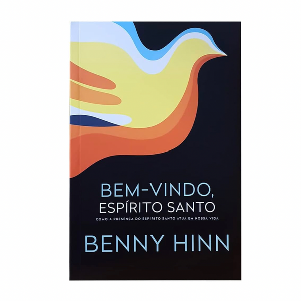 Bem-vindo, Espírito Santo - Benny Hinn