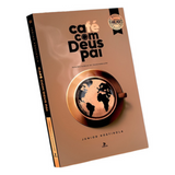 Café com Deus Pai 2025 - Porções Diárias de Transformação - Junior Rostirola