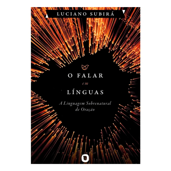 O Falar em Línguas - Luciano Subirá