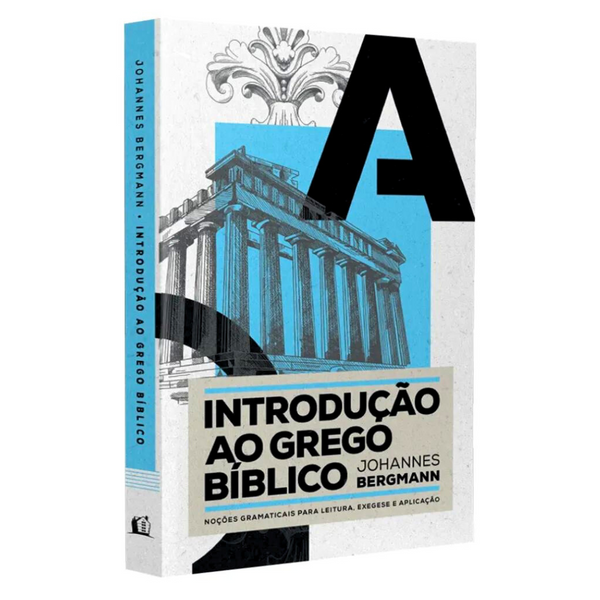 Introdução ao Grego Bíblico - Johannes Bergmann
