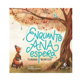 Enquanto Ana Espera - Fernanda Witwytzky