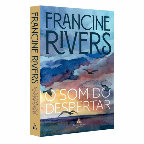 O Som do Despertar - Francine Rivers