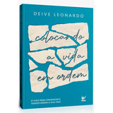 Devocional Colocando a Vida em Ordem - Deive Leonardo