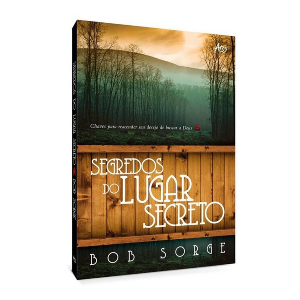 Segredos Do Lugar Secreto - Bob Sorge