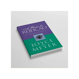 A Raiz de Rejeição - Joyce Meyer