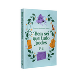 Bem Sei Que Tudo Podes - Francine Veríssimo Walsh