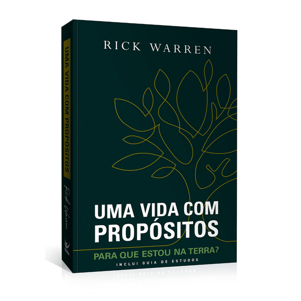 Uma Vida Com Propósitos - Rick Warren