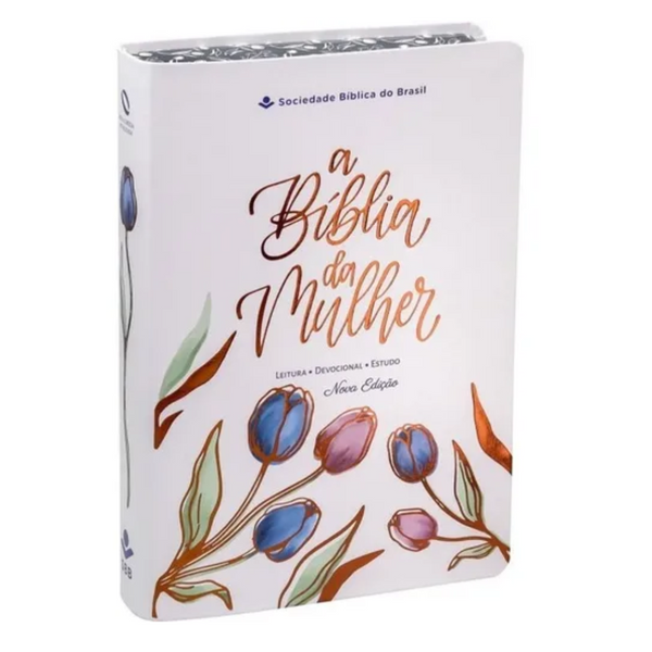 A Bíblia da Mulher (Nova edição) - Compacta - NAA - Capa Luxo Branca