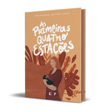 As Primeiras Quatro Estações: vivendo a maternidade - Fernanda Witwitsky - Capa Dura