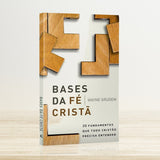Bases da Fé Cristã - Wayne Grudem