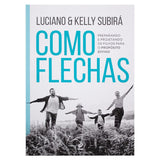 Como Flechas - Luciano & Kelly Subirá