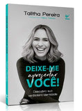 Deixe-me Apresentar Você! - Talitha Pereira