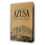 A História do Avivamento Azusa - Frank Bartleman