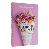 É Tempo de Florescer - Quézia Cádimo Fernandes