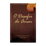 O Desafio de Amar - Stephen Kendrick e Alex Kendrick