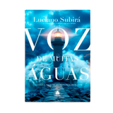 Voz de Muitas Águas - Luciano Subirá