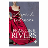 Amor de Redenção - Francine Rivers