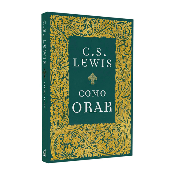 Como Orar - C S Lewis