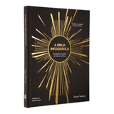 A Bíblia infográfica: Visualizando o drama da Palavra de Deus – Uma experiência visual única para explorar as Escrituras