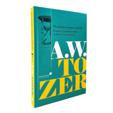 O Cristão Surpreendente - A. W. Tozer