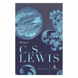Milagres - C. S. Lewis (Edição Especial)