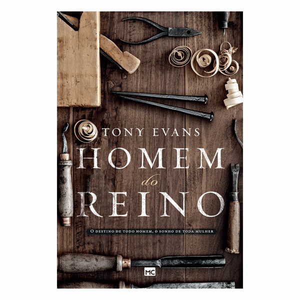 Homem do Reino - Tony Evans