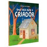 Uma casa para o Criador - Camila Antunes