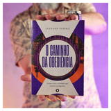 O Caminho da Obediência - Luciano Subirá