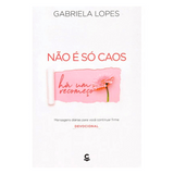 Devocional Não é só Caos há um Recomeço - Gabriela Lopes