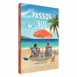 Mil Passos ao Sul - Camila Antunes