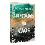 Abençoados No Caos - Joyce Meyer