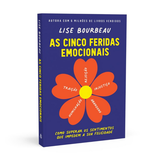 As Cinco Feridas Emocionais - Lise Bourbeau