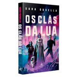 Os Clãs Da Lua - Sara Gusella