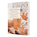 Devocional Porções de Paz Para Corações Ansiosos - Max Lucado