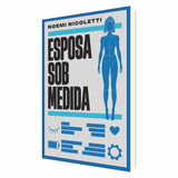 Esposa Sob Medida - Noemi Nicoletti