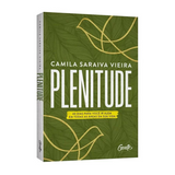 Plenitude - Camila Saraiva Vieira