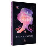 Se Pudesse Contar As Estrelas - Becca Mackenzie