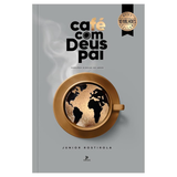 Café com Deus Pai 2026 - Porções Diárias de Amor - Junior Rostirola