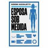 Esposa Sob Medida - Noemi Nicoletti