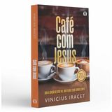 Devocional Café Com Jesus - Vinicius Iracet