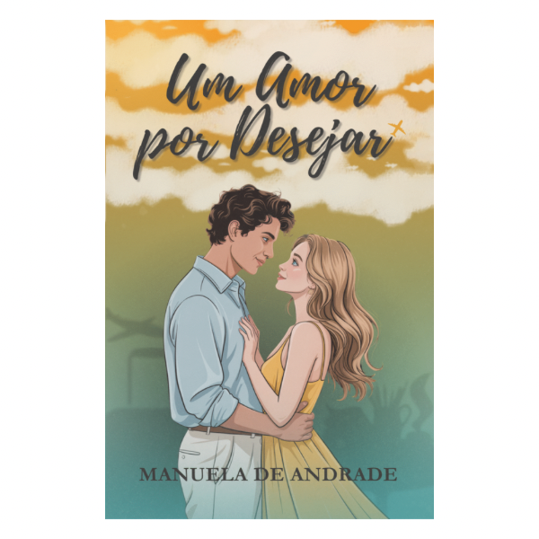 Um Amor por Desejar: Romance Cristão (Enemies to Lovers) – Manuela de Andrade