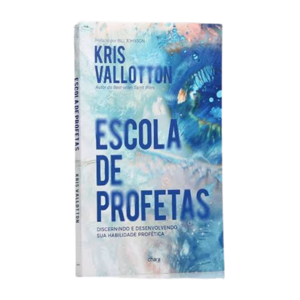 Escola de Profetas - Kris Vallotton