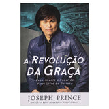 A Revolução da Graça - Joseph Prince