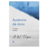 Ausência De Dons - A W Tozer