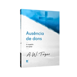 Ausência De Dons - A W Tozer