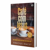 Devocional Café Com Jesus - Vinicius Iracet